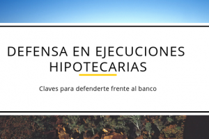 Defensa-en-Ejecuciones-hipotecarias